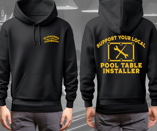 Support your local Pool Table Installer Hoodie